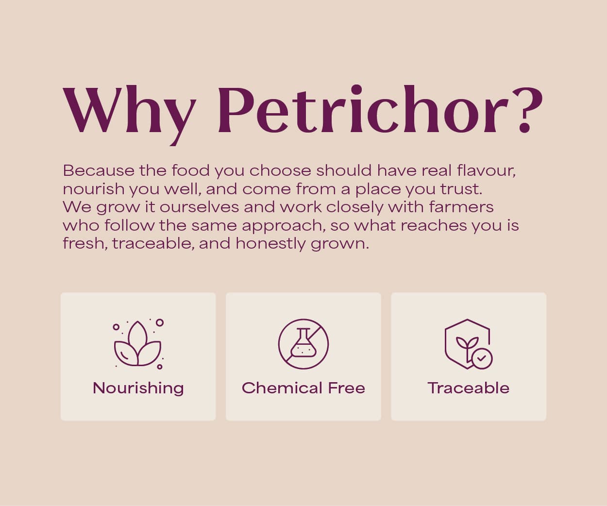 Why Choose Petrichor